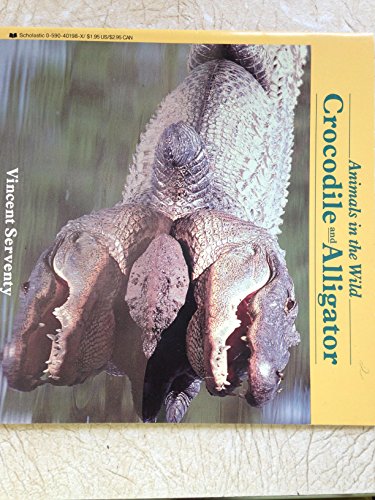 Beispielbild fr Crocodile and Alligator (Animals in the Wild) zum Verkauf von Wonder Book