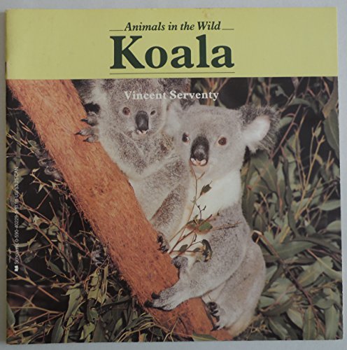 Imagen de archivo de Koala : Animals in the Wild a la venta por Better World Books
