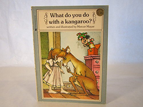 Stock image for What Do You Do With a Kangaroo for sale by Ergodebooks