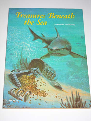 Treasures Beneath The Sea (9780590402453) by Robert Silverberg