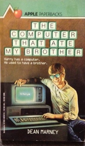 Stock image for The Computer That Ate My Brother for sale by Jenson Books Inc
