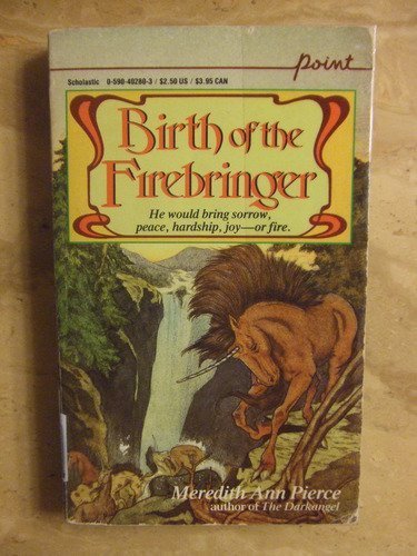 The Firebringer Trilogy by Meredith Ann Pierce The Firebringer Trilogy by Meredith Ann Pierce