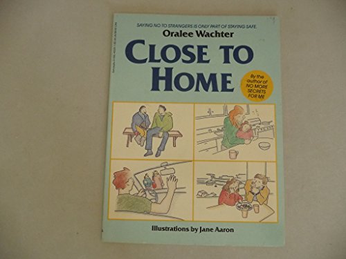 Stock image for Close to Home: Oralee Wachter for sale by Ken's Book Haven