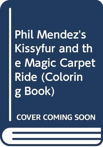 Phil Mendez's Kissyfur and the Magic Carpet Ride (Coloring Book) (9780590403658) by Goodman, Beth