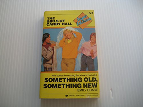 9780590403917: Something Old, Something New (Super Edition Girls of Canby Hall)