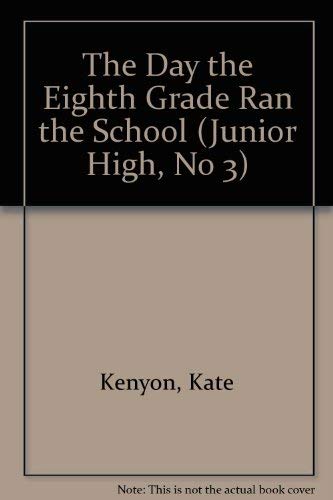 Stock image for The Day the Eighth Grade Ran the School for sale by Books for a Cause