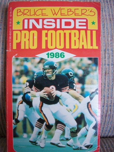 Bruce Weber's Inside Pro Football 1986 (9780590404211) by Bruce Weber