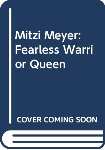 9780590404648: Mitzi Meyer: Fearless Warrior Queen