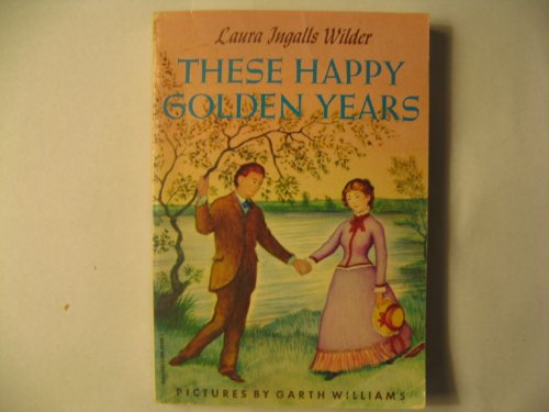 Stock image for These Happy Golden Years (Little House on the Prairie) for sale by SecondSale