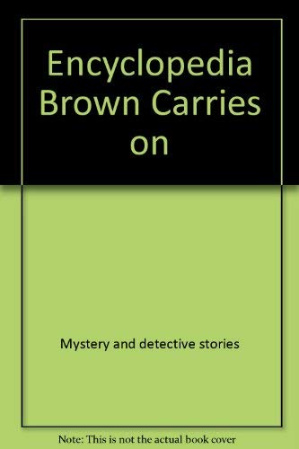 9780590405300: Encyclopedia Brown Carries on (Encyclopedia Brown (Paperback))