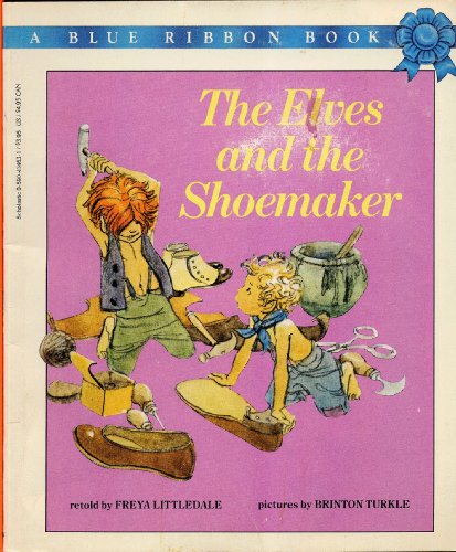 Stock image for THE ELVES AND THE SHOEMAKER retold by Freya Littledale, pictures by Brinton Turkle. (1975 Softcover 7 1/4 x 9 inches, 32 pages. Scholastic Blue Ribbon Book.) for sale by Reliant Bookstore