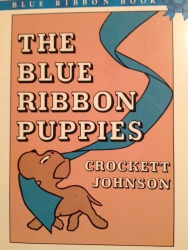 Beispielbild fr The Blue Ribbon Puppies zum Verkauf von Better World Books