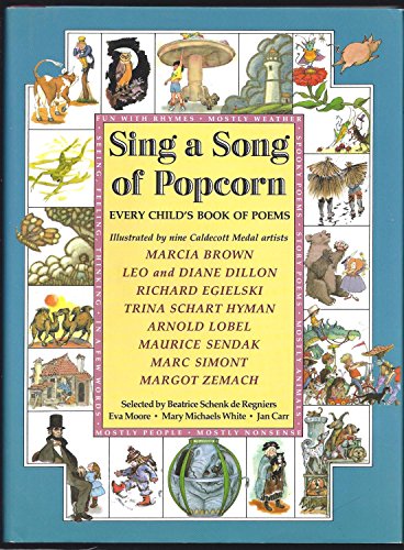 9780590406451: Sing a song of popcorn: Every child's book of poems by Beatrice Schenk De Regniers (1988-01-01)