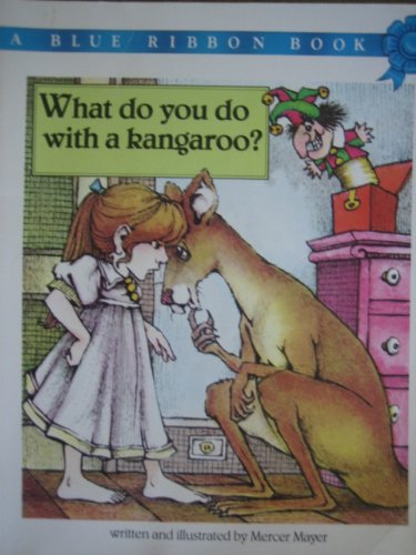 What Do You Do with a Kangaroo? (9780590406550) by Mayer, Mercer