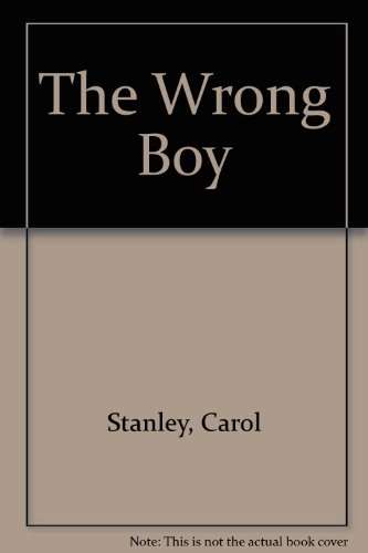 The Wrong Boy (9780590407366) by Stanley, Carol