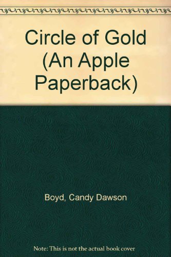 9780590407540: Circle of Gold (An Apple Paperback)
