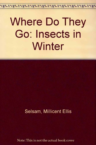 9780590407694: Where Do They Go: Insects in Winter