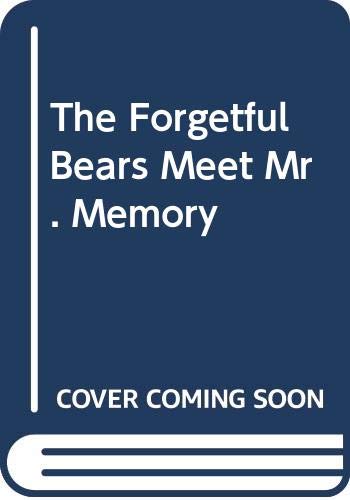 Stock image for The Forgetful Bears Meet Mr. Memory for sale by Better World Books