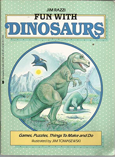 Fun With Dinosaurs (9780590407861) by Razzi, Jim