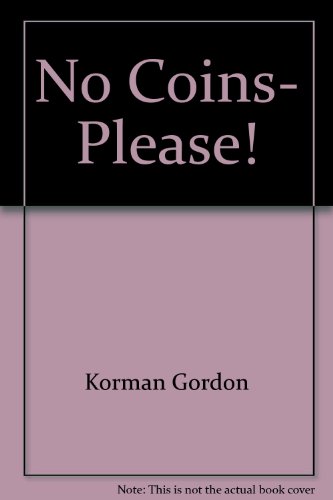 9780590408677: No Coins- Please!