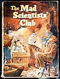 Beispielbild fr Mad Scientists' Club zum Verkauf von Better World Books