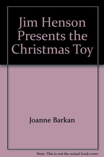 Jim Henson presents The Christmas toy (9780590408912) by Barkan, Joanne