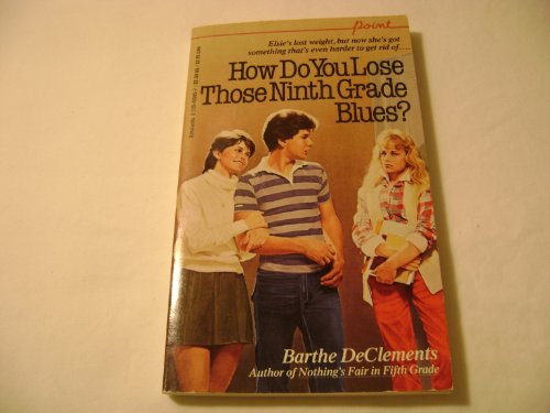 Beispielbild fr How Do You Lose Those Ninth-Grade Blues? zum Verkauf von Better World Books