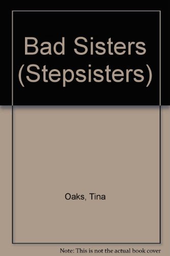 Stock image for The Stepsisters #03: Bad Sisters for sale by ThriftBooks-Dallas