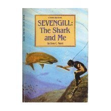 Stock image for Sevengill: The Shark and Me for sale by Jenson Books Inc