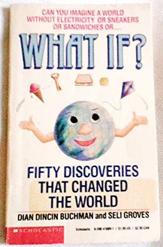 Imagen de archivo de What If? Fifty Discoveries That Changed the World a la venta por Orion Tech