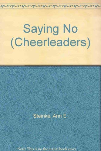 Beispielbild fr Saying No: Cheerleaders #33 zum Verkauf von Eatons Books and Crafts
