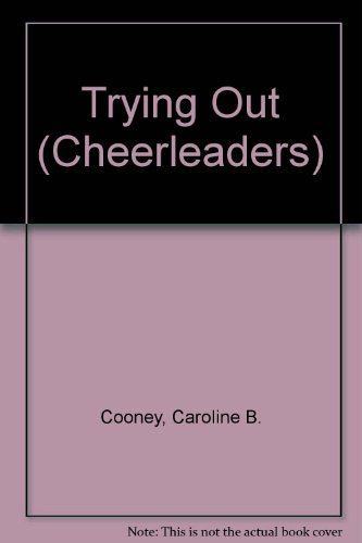 Stock image for Cheerleaders #01: Trying Out for sale by ThriftBooks-Atlanta