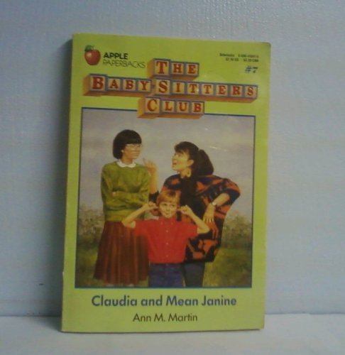 Stock image for Claudia and Mean Janine, No. 7 (Baby-Sitters Club) (Baby-Sitters Club (Paperback)) for sale by Wonder Book