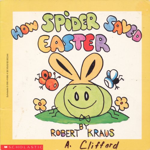 9780590410922: How Spider Saved Easter