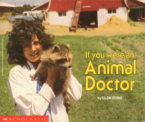 Imagen de archivo de If You Were an Animal Doctor a la venta por Better World Books: West