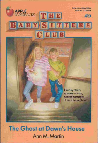 Stock image for THE GHOST AT DAWN'S HOUSE (The Babysitter's Clut #9) for sale by Columbia Books, ABAA/ILAB, MWABA