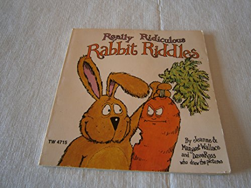 9780590411394: Really Ridiculous Rabbit Riddles