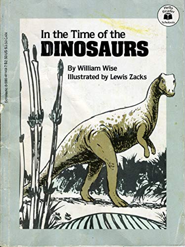 9780590411493: In the Time of Dinosaurs