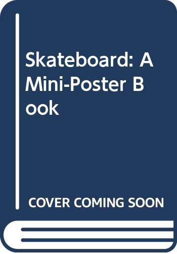 Skateboard: A Mini-Poster Book (9780590411509) by Hart, Cynthia
