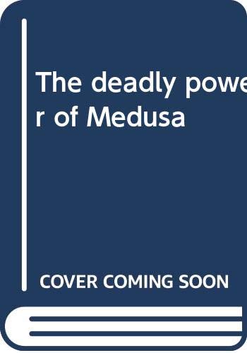 9780590411516: The deadly power of Medusa