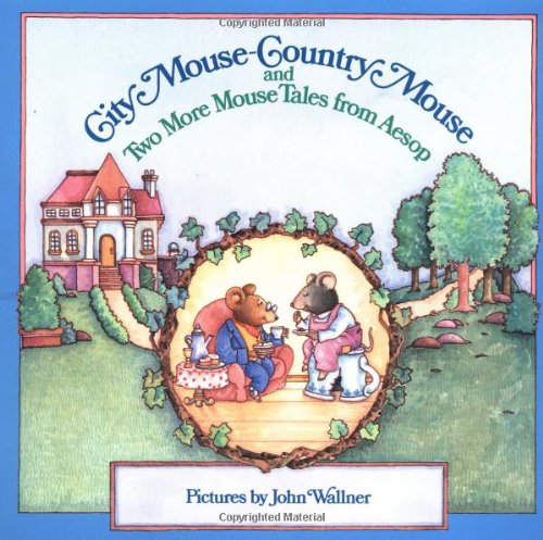 Stock image for City Mouse - Country Mouse (And Two More Mouse Tales From Aesop) (An Easy-To-Read Folktale) for sale by Gulf Coast Books