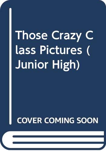 Beispielbild fr Those Crazy Class Pictures: Junior High zum Verkauf von ThriftBooks-Dallas