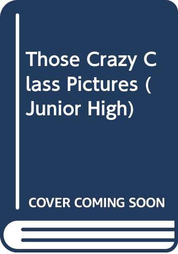 Stock image for Those Crazy Class Pictures (Junior High) for sale by medimops