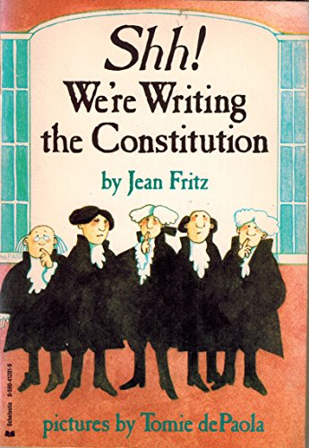 Beispielbild fr Shh! we're writing the Constitution (BookFestival) zum Verkauf von Wonder Book