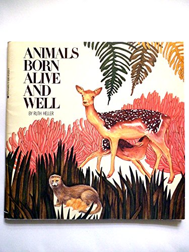 9780590412537: Animals Born Alive and Well
