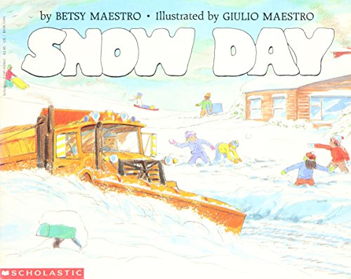 Snow Day (9780590412841) by Betsy Maestro