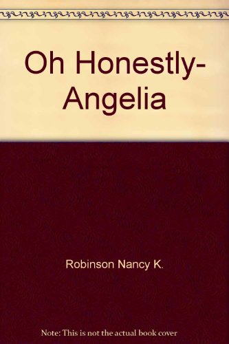 9780590412872: Oh Honestly- Angelia