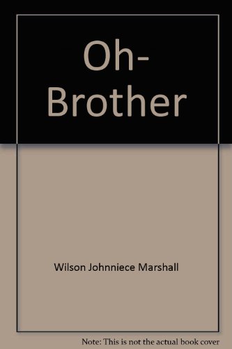 Stock image for Oh, brother for sale by Wonder Book
