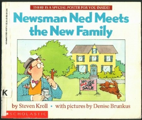 Newsman Ned Meets the New Family (9780590413671) by Kroll, Steven