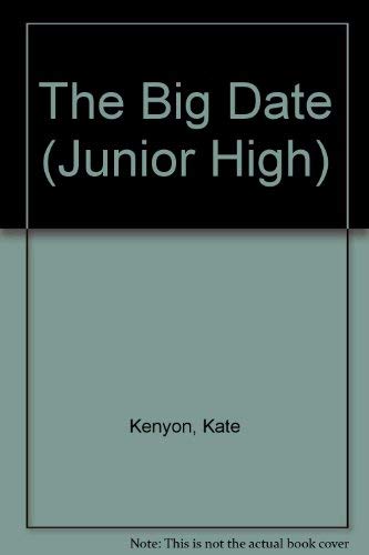 Imagen de archivo de The Big Date (Junior High) a la venta por Keeper of the Page